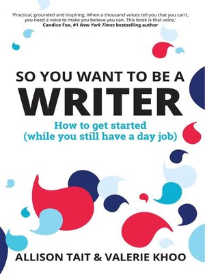 cover image of So You Want to Be a Writer